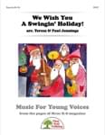 We Wish You A Swingin' Holiday!  - Convenience Combo (print & download)