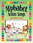 Alphabet Action Songs - Book/Two CDs ISBN: 9781894096805