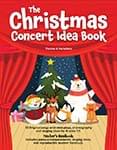 The Christmas Concert Idea Book - Book/CD/Digital Access cover