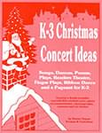 K-3 Christmas Concert Ideas - Book/CD ISBN: 9781894096027