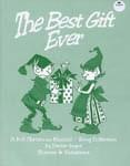 The Best Gift Ever - Book/CD ISBN: 9781894096263