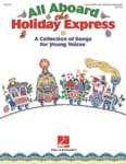 All Aboard The Holiday Express - Performance/Accompaniment CD Only UPC: 4294967295