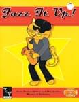Jazz It Up! - Book/CD ISBN: 9781897099056