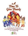 A Time To Give Thanks - Convenience Combo Kit (kit w/CD & download) cover