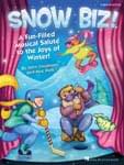 Snow Biz! - Teacher's Edition UPC: 4294967295 ISBN: 9781423415749