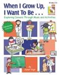 When I Grow Up, I Want To Be... - Book/CD UPC: 308107760