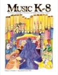 Music K-8, Vol 17, No 1 - Print & Downloadable Issue (Magazine, Audio, Parts)