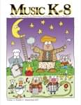 Music K-8, Vol 17, No 4 - Downloadable Issue (Magazine, Audio, Parts)