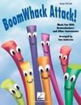 BoomWhack Attack! - Book/CD UPC: 4294967295 ISBN: 9781423424192