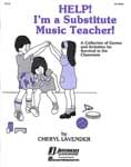 Help! I'm A Substitute Music Teacher!