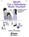 Help! I'm A Substitute Music Teacher! - Book cover