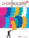 Choir Builders - Book/Online Audio Access UPC: 4294967295 ISBN: 9781423425236