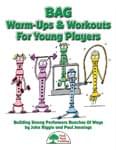 BAG Warm-Ups & Workouts For Young Players - Hard Copy Book/Downloadable Audio cover