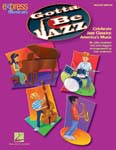 Gotta Be Jazz - Classroom Kit 