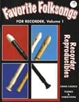 Favorite Folksongs For Recorder, Volume 1 - Book/CD ISBN: 9781897099339