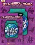 It's A Musical World - Classroom Kit (Book/Online Access & DVD) UPC: 4294967295 ISBN: 9781423465713