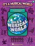 It's A Musical World - Classroom Kit (Book/Online Access & DVD) UPC: 4294967295 ISBN: 9781423465713