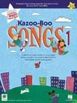 Kazoo-Boo Songs 1 - Performance/Accompaniment CD