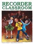 Recorder Classroom, Vol. 2, No. 3 - Print & Downloadable Issue - Magazine with CD & Audio Files cover