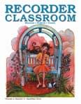 Recorder Classroom, Vol. 2, No. 4 - Downloadable Issue - Magazine with Audio Files