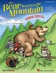 The Bear Went Over The Mountain - Performance/Accompaniment CD UPC: 4294967295 ISBN: 9781423476481
