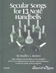 Secular Songs - For 13 Note Handbells - Book/CD