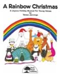 A Rainbow Christmas - Convenience Combo Kit (kit w/CD & download)