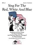 Sing For The Red, White And Blue - Convenience Combo Kit (kit w/CD & download)