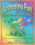 Listening Fun With Scarves And Tennis Balls - Book/CD/DVD cover