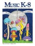 Music K-8, Vol. 22, No. 5 - Downloadable Issue (Magazine, Audio, Parts)