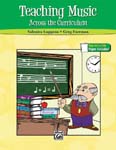 Teaching Music Across The Curriculum - Book