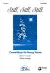 Still, Still, Still - 3-Part Mixed Choral