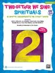 Two-Gether We Sing: Spirituals - Kit (Tchr's Bk & Enhanced P/A CD)