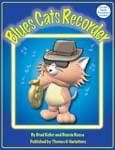 Blues Cats Recorder - Book/CD ISBN: 9781927062210