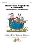 I Hear Those Jingle Bells - Convenience Combo Kit (kit w/CD & download) cover