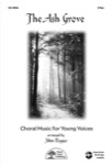 The Ash Grove - 2-Part Choral