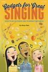 Gadgets For Great Singing - Book cover