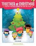 Together At Christmas - Book/CD UPC: 4294967295 ISBN: 9781480342576
