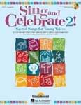 Sing And Celebrate 2! - Book/CD UPC: 4294967295 ISBN: 9781480308596
