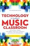 Technology In Today's Music Classroom - Teacher Resource Book UPC: 4294967295 ISBN: 9781480391420