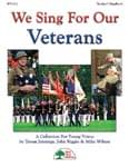 We Sing For Our Veterans - Convenience Combo Kit (kit w/CD & download)