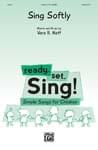 Sing Softly - Unison/2-Part Choral (pack of 5)