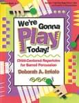 We're Gonna Play Today! - Book/CD-ROM cover