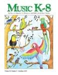 Music K-8, Vol. 25, No. 5 - Downloadable Issue (Magazine, Audio, Parts)