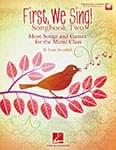 First, We Sing! - Songbook Two/Online Access UPC: 4294967295 ISBN: 9781495020032