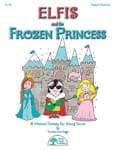 Elfis And The Frozen Princess - Student Edition cover