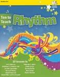 Ten To Teach Rhythm