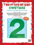 Two-Gether We Sing: Christmas - Kit (Tchr's Bk & Enhanced P/A CD) UPC: 4294967295 ISBN: 9781470623890