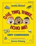 One, Two, Three Echo Me! - Orff Companion - Book cover