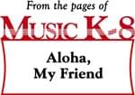 Aloha, My Friend - Downloadable Kit